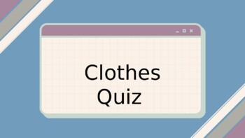 Clothes Vocabulary Quiz