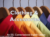 Clothing & Accessories: An ESL Conversational English Less