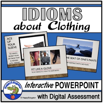 Preview of Clothing Idioms Interactive PowerPoint with Easel Assessment