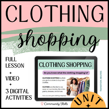 Preview of Clothing Shopping SPED Unit | Life Skills Community Lesson & Activities