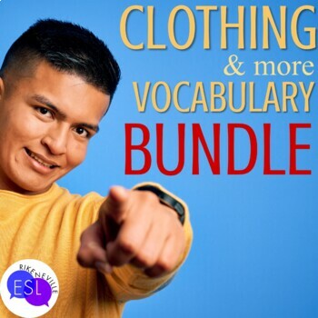 ESL Vocabulary Bundle: Clothing