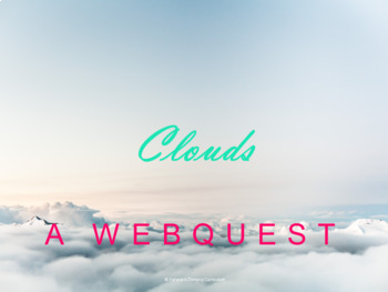 Preview of Clouds Webquest (Atmosphere and Earth Science)