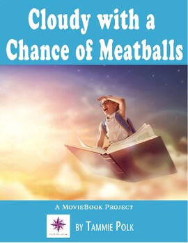 Preview of Cloudy With A Chance of Meatballs Literature Unit