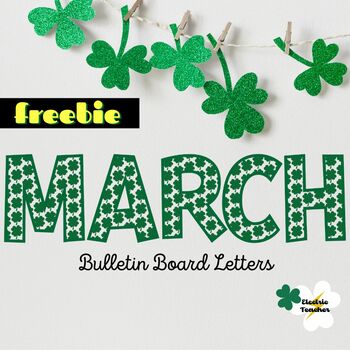 Preview of Clover Bulletin Board Letters March Clover Freebie for letters M-A-R-C-H