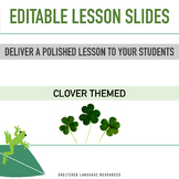 Clover Theme Editable Daily Lesson Slides