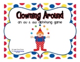 Clowning Around - An ow & ou Diphthong Game
