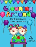 Clowning Around! Diphthong ou, ow Literacy Centers