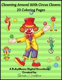 Clowning Around With Circus Clowns, 20 Coloring Pages PLUS