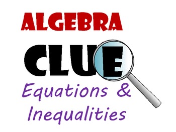 Preview of Clue : Solving Equations and Solving Inequalities Review Game