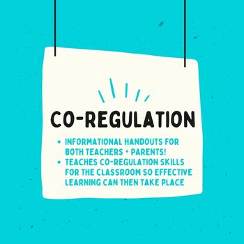 Co-Regulation Handout for Parents/ Teachers by Teacher Turned Child