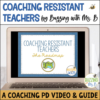 Preview of Coaching Resistant Teachers Instructional Coaching PD Video