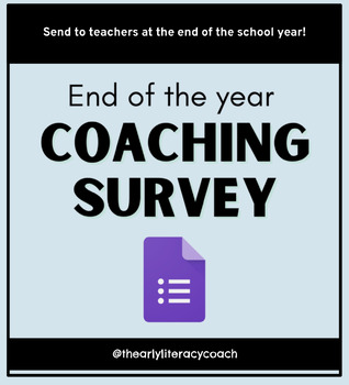 Preview of Coaching survey (to send to teachers at the end of the year)
