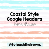 Coastal Style Google Classroom Headers