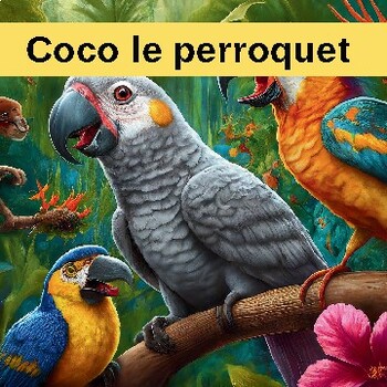 Preview of Coco, le Perroquet Unique : Un Voyage de Joie et de Courage IN FRENCH