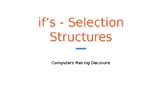 Python Code 04: If's - Selection Structures