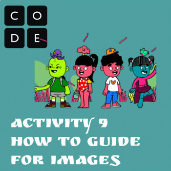 Preview of Code.org CSD Unit 2 Lesson 9: Using Images Guide