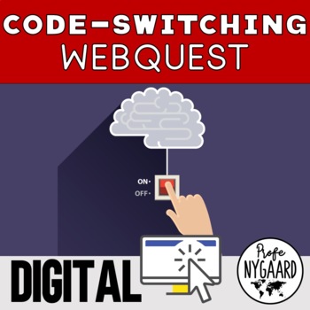 Preview of Code-switching WebQuest
