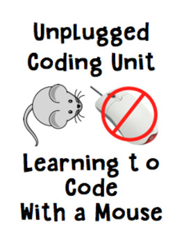 Preview of Code with a Mouse - An Unplugged Coding Game and Activity