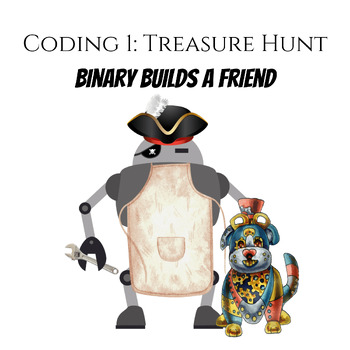 Preview of Coding 1 Educational Treasure Hunt: Binary Builds a Friend