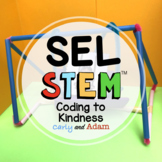 Coding to Kindness Relationship Skills SEL STEM Challenge 