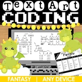 Coding with ASCII Text Art for Any Device: Fantasy