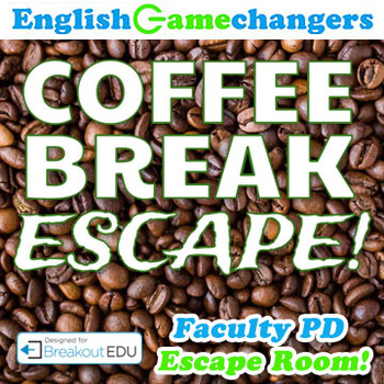 Preview of Coffee Break ESCAPE! Use Breakout EDU for Teacher / Faculty Growth Mindset PD!