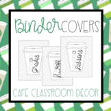 Coffee Cup Editable Binder Covers - Coffee Shop Café Decor Set