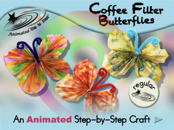 Preview of Coffee Filter Butterflies - Animated Step-by-Step Craft - Regular