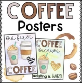 Coffee Posters | Motivational Posters, Posters for Teacher