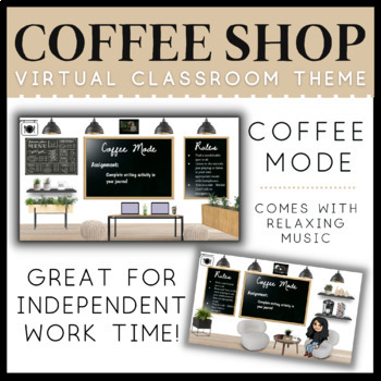 Preview of Coffee Shop Theme │ Virtual Classroom │ Coffee Mode │ Includes Music