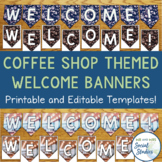 Coffee Shop Themed Printable Welcome Banners | Coffee Clas