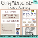 Coffee With The Counselor Parent Workshop: Positive Parenting