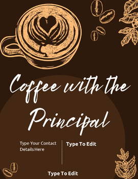 Preview of Coffee With The Principal Flyers (4) Fully Customize your Flyer Ready to Edit!