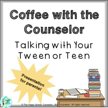 Preview of Coffee with the Counselor: Talking With Your Tween or Teen