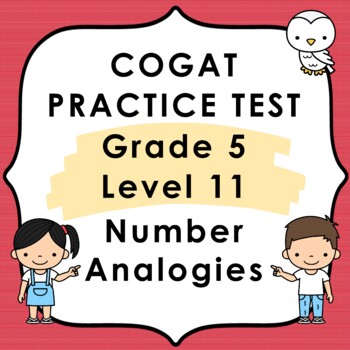 Preview of CogAT Practice Test - Number Analogies - Grade 5 Level 11 - Gifted and Talented