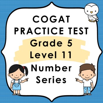 Preview of CogAT Practice Test - Number Series - Grade 5 Level 11 - Gifted and Talented