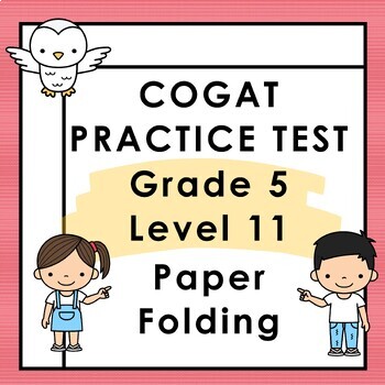 Preview of CogAT Practice Test - Paper Folding - Grade 5 Level 11 - Gifted and Talented