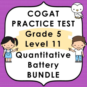 Preview of CogAT Practice Test - Quantitative Battery - Grade 5 Level 11 -Gifted & Talented