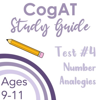 Preview of CogAT Study Guide Subtest #4 Number Analogies for 2nd Grade and Above