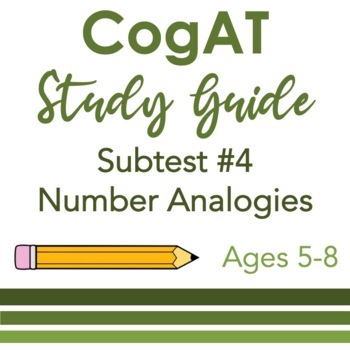 Preview of CogAT Study Guide Subtest #4 Number Analogies for Kindergarten to 2nd Grade