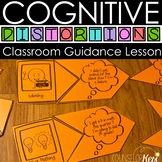 Cognitive Distortions Classroom Guidance Lesson