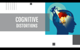 Cognitive Distortions Presentation