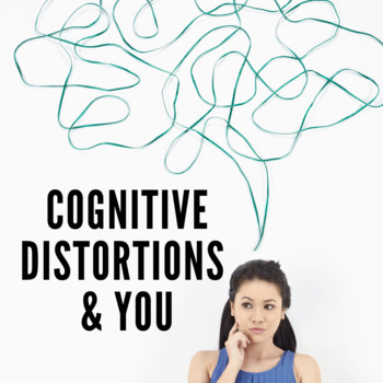 Preview of Cognitive Distortions & You | Activity for Cognitive Psychology (AP Psychology)