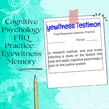 Preview of Cognitive Psychology FRQ Practice:  Eyewitness Memory