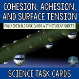 Cohesion, Adhesion, and Surface Tension - Task Cards (TEKS 8.6C)