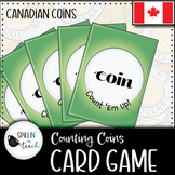 Preview of Coin Counting Card Game | Money | Math Center | Canadian Coins