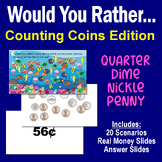 Coin Counting - Would You Rather Version