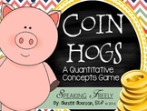 Coin Hogs: A Quantitative Concepts Game for Speech Therapy