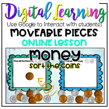 Preview of Money Coin Identify Sort - Digital Google Classroom ONLINE Distance Learning