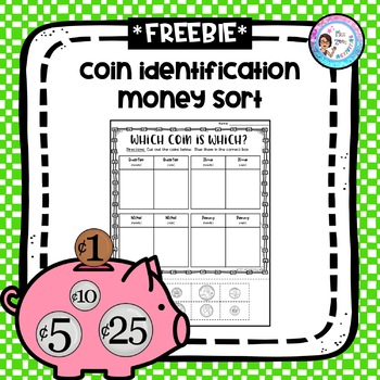 Coin Identification Sort - Money Sort *FREEBIE*